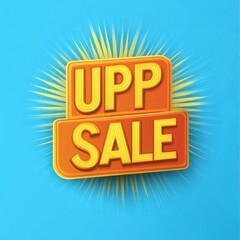 Bright promotional graphic with bold yellow and orange 3D text reading 'UPP SALE' on a vibrant blue background with radiating light rays