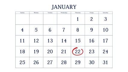 Marking the 22 January date on the calendar with a circle