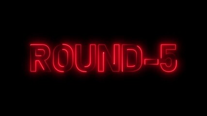 Round 5 neon bright text font colorful 4k video animation. Neon round up sign and upper round. next round text animation on black background. - Powered by Adobe