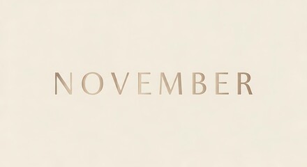 Elegant november wordmark on textured background for seasonal imagery