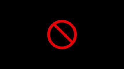 Prohibition, forbidden, or no entry sing red circle and line symbol icon animation,Warning, stop or no entry forbidden red circle and line symbol .