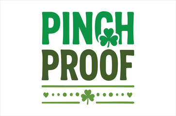A vibrant green logo displays the words pinch proof with shamrocks evoking st patrick s day festivities