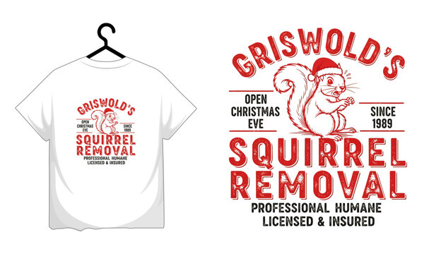 Griswold s squirrel removal professional humane service since 1989 christmas eve t shirt design