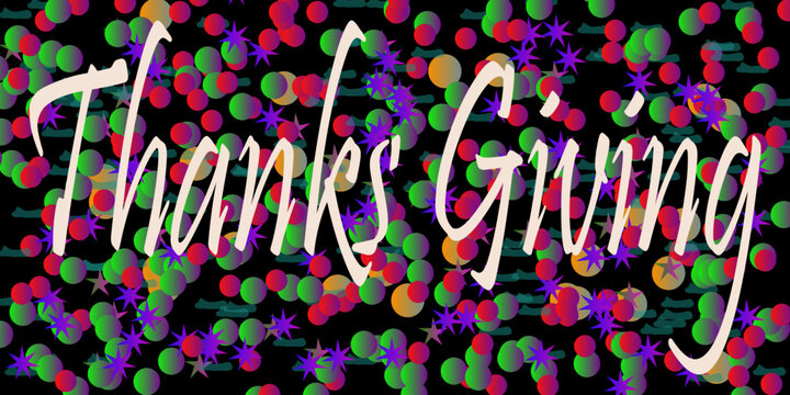 A festive Thanksgiving illustration with an abstract, colorful background, cheerful waves of color, and elegant handwritten typography, perfect for cards, banners, posters, and seasonal greetings. - Powered by Adobe