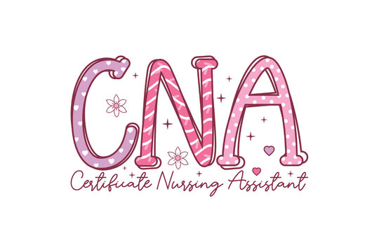 CNA Certified Nursing Assistant Retro Pink Bubble Letters for Valentine Day Sublimation Design