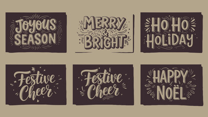 Christmas holiday greeting cards with joyous season, merry and bright, ho ho holiday, festive cheer, happy noel typography