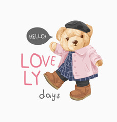 lovely days slogan with cute bear doll in pink overcoat vector illustration - drawn by hand