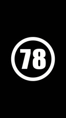 White oval with number seventy eight on black background number 78 sign
