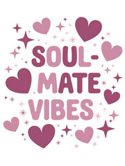 Soul Mate Vibes Pink Valentine Design
