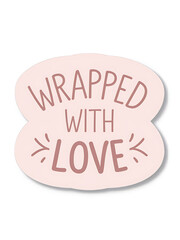 Wrapped With Love Decorative Badge