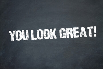 Obraz premium You Look Great!