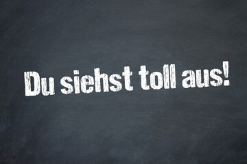 Obraz premium Du siehst toll aus! 