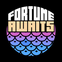 Fortune Awaits Text Over Circular Scale Pattern lettering © Adobe 