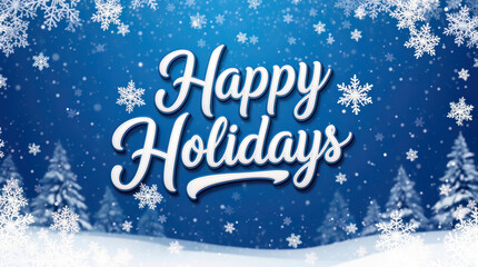 Animated Happy Holidays text with elegant cursive font and falling snowflakes, set against a festive blue winter background, evoking seasonal joy and celebration.