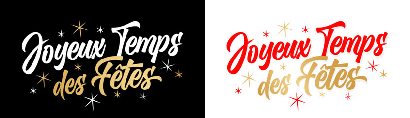 Joyeux temps des f&ecirc;tes (expression Qu&eacute;b&eacute;coise)