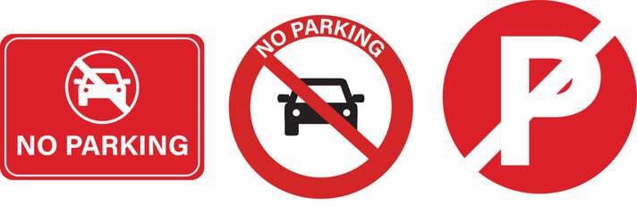 Red no parking traffic sign set with car symbol and prohibition icon no parking warning sign
