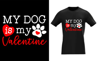 Fototapeta premium My Dog Is My Valentines Day