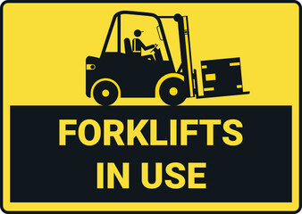 Industrial hazard sign - forklift in use. 