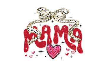 . Mama Retro Wavy Text with Bow and Heart Illustration Valentine's Day Sublimation Design