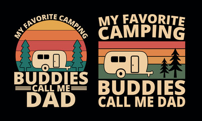 My favorite camping buddies call me Dad with a retro sunset and a vintage camper trailer design