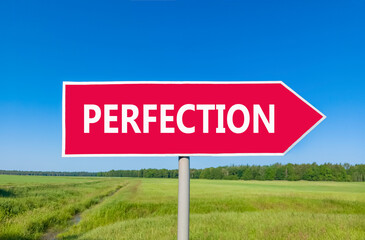 Perfection symbol. Concept word Perfection on beautiful red road sign. Beautiful blue sky green grass and forest peaceful nature background. Business perfection concept. Copy space.