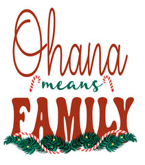 Christmas wreath illustration with &ldquo;Ohana means family&rdquo;text, candy canes, pine branches, and red accents. Great for seasonal prints and family-themed designs.
