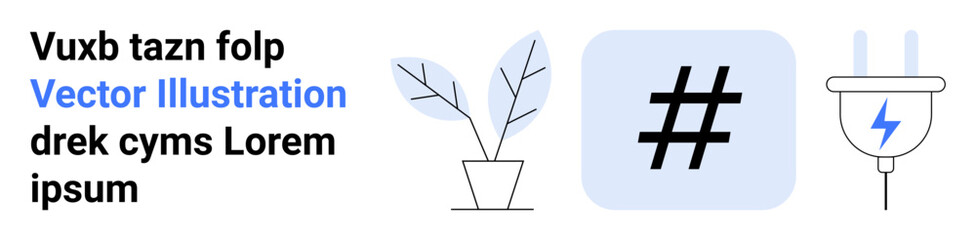 Obraz premium Potted plants, metadata tag icon, electrical plug with lightning bolt. Ideal for eco-friendly innovation, clean energy, social media trends, technology synergy, sustainability, modern design simple