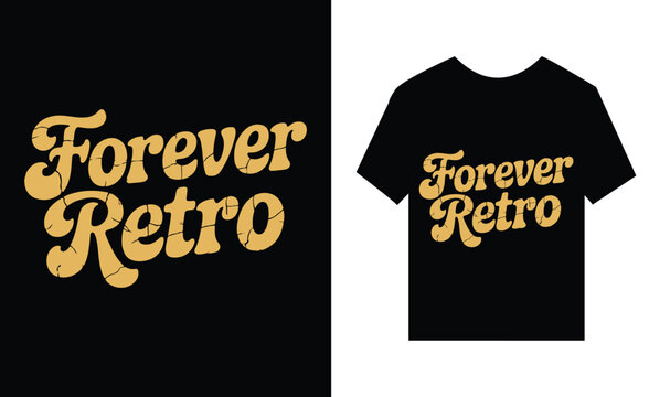 Naklejki Forever Retro Text in a Distressed Vintage Style Keywords: forever retro, vintage, style, typography, text, slogan, phrase, quote, lettering