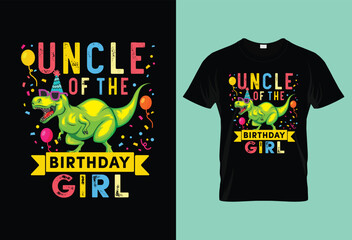 Uncle Of The Birthday Girl T-Rex Dinosaur Birthday Party