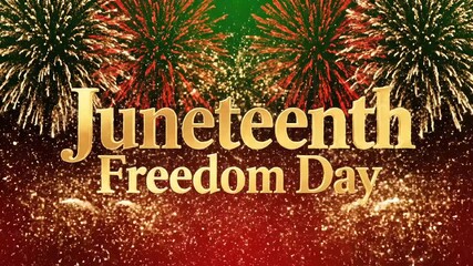 Juneteenth freedom day celebration with gold text and fireworks on green and red background