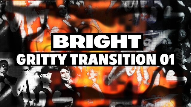 Bright Gritty Transition 01