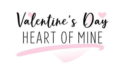 Fototapeta premium Valentine's day heart of mine saying with brush lettering and pink hearts on white