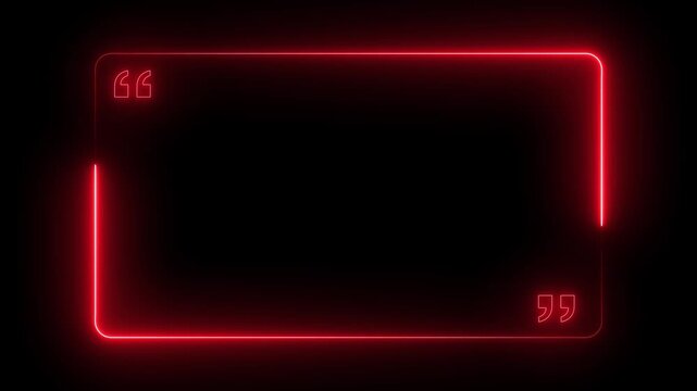 Glowing neon quotes animated border frame border place adverbs. glowing neon Quote Box or message box icon frame Animation. quote rectangle box icon concept
