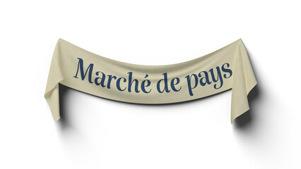 banni&egrave;re en tissus avec le texte March&eacute; de pays, sp&eacute;cial producteurs - rendu 3D sur fond transparent