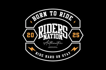 Born to Ride Riders Nation Motorcycle Emblem