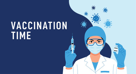 Vaccination Time banner with a female doctor in a mask and gloves holding a syringe and a vial of the coronavirus vaccine.