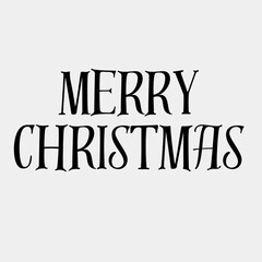 Merry Christmas, Christmas wishes, text , calligraphy, happy Christmas day , happy holiday.