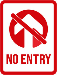 STICKER IN RED THAT SAYS : NO ENTRY 