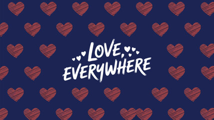 Deep navy background with diagonal red hearts and love everywhere text