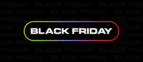 Black Friday Sale Banner &ndash; Bold Button Style Typography with Neon Gradient Outline on Dark Background &ndash; High-Conversion Promotional Design for Online Shopping, Web Advertising, and Digital Marketing