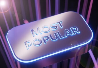 Illuminated most popular sign