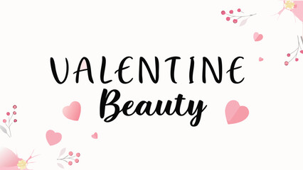 Valentine beauty concept with hearts and flowers on white background for love and romance