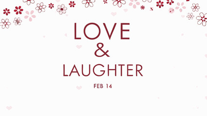 Valentine's day festive card with red hearts and floral design on white background for love and laughter celebration on february 14