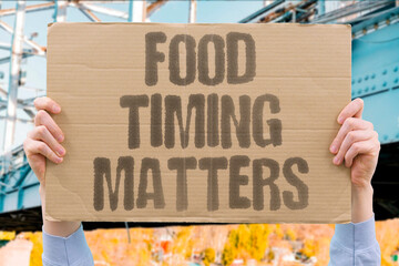"Food Timing Matters" Irregular schedules can worsen cravings and overeating. TIMING. SCHEDULE. CRAVINGS. APPETITE. ROUTINE.