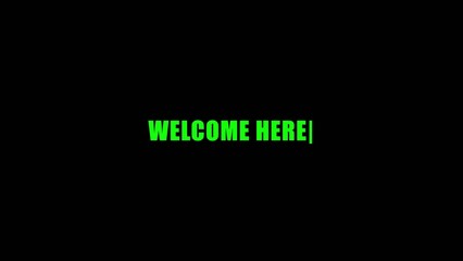 Bright green text reading WELCOMEHERE with a blinking cursor on a completely Generate title without using the word "Title:" before it. black background screen