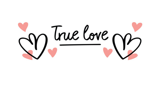 A minimalist heart sketch with true love calligraphy on white background for valentines day