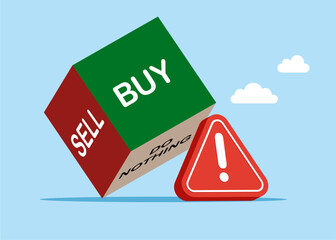 Rolling dice with the word buy, sell and do nothing with exclamation sign. Bad and dangerous investment decision. Flat vector illustration