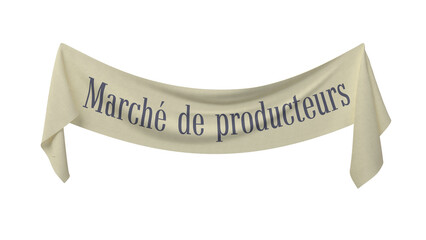 banni&egrave;re en tissus avec le texte March&eacute; de producteurs - rendu 3D sur fond transparent
