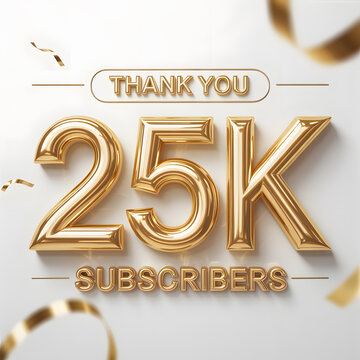 Celebratory 3D design for 25K subscribers featuring golden text and confetti on a clean white background. Perfect for milestone announcements and appreciation graphics.