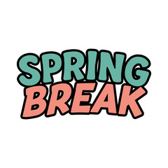 Spring Break Retro Typography Lettering Illustration in Bold Pastel Colors for Vacation Party and Seasonal Promotion Design